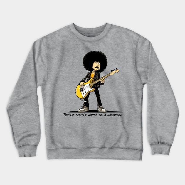 Tonight there's gonna be a jailbreak! Crewneck Sweatshirt by DrumRollDesigns